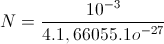 N=\frac{10^{-3}}{4.1,66055.1o^{-27}}
