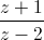 \frac{z+1}{z-2}