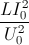 \frac{LI_{0}^{2}}{U_{0}^{2}}