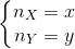 \left\{\begin{matrix} n_{X}=x\\ n_{Y}=y \end{matrix}\right.