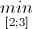 \underset{[2;3]}{min}