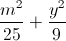 \frac{m^{2}}{25}+\frac{y^{2}}{9}
