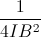\frac{1}{4IB^{2}}