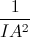 \frac{1}{IA^{2}}