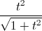 \frac{t^{2}}{\sqrt{1+t^{2}}}