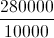 \frac{280000}{10000}