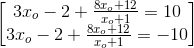 \begin{bmatrix} 3x_{o}-2+\frac{8x_{o}+12}{x_{o}+1}=10\\3x_{o}-2+\frac{8x_{o}+12}{x_{o}+1}=-10 \end{bmatrix}