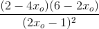 \frac{(2-4x_{o})(6-2x_{o})}{(2x_{o}-1)^{2}}