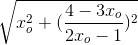 \sqrt{x_{o}^{2}+(\frac{4-3x_{o}}{2x_{o}-1})^{2}}