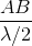 \frac{AB}{\lambda /2}