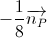 -\frac{1}{8}\overrightarrow{n_{P}}