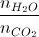 \frac{n_{H_{2}O}}{n_{CO_{2}}}