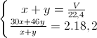 \left\{\begin{matrix}x+y=\frac{V}{22,4}\\\frac{30x+46y}{x+y}=2.18,2\end{matrix}\right.