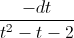 \frac{-dt}{t^{2}-t-2}