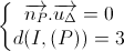\left\{\begin{matrix}\overrightarrow{n_{P}}.\overrightarrow{u_{\Delta}}=0\\d(I,(P))=3\end{matrix}\right.