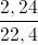 \frac{2,24}{22,4}