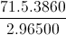 \frac{71.5.3860}{2.96500}