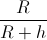 \frac{R}{R+h}