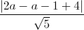 \frac{|2a-a-1+4|}{\sqrt{5}}