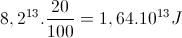 8,2^{13}.\frac{20}{100}=1,64.10^{13}J