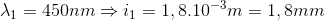 \lambda _{1}=450nm\Rightarrow i_{1}=1,8.10^{-3}m=1,8mm