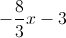 -\frac{8}{3}x-3