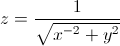 z=\frac{1}{\sqrt{x^{-2}+y^{2}}}