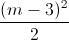 \frac{(m-3)^{2}}{2}