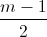 \frac{m-1}{2}
