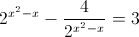 2^{x^{2}-x}-\frac{4}{2^{x^{2}-x}}=3
