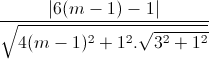 \frac{|6(m-1)-1|}{\sqrt{4(m-1)^{2}+1^{2}.\sqrt{3^{2}+1^{2}}}}