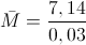 \bar{M}=\frac{7,14}{0,03}