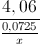 \frac{4,06}{\frac{0,0725}{x}}