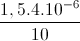 \frac{1,5.4.10^{-6}}{10}