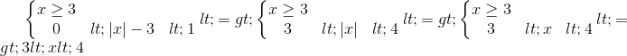 \left\{\begin{matrix} x\geq 3\\ 0<|x|-3<1 \end{matrix}\right.<=>\left\{\begin{matrix} x\geq 3\\ 3<|x|<4 \end{matrix}\right.<=>\left\{\begin{matrix} x\geq 3\\3<x<4 \end{matrix}\right.<=>3<x<4