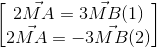 \begin{bmatrix} 2{\vec{MA}=3\vec{MB}}(1)\\2\vec{MA}=-3\vec{MB}(2) \end{bmatrix}