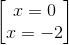 \begin{bmatrix} x=0\\x=-2 \end{bmatrix}