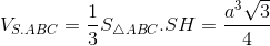 V_{S.ABC}=\frac{1}{3}S_{\bigtriangleup ABC}.SH=\frac{a^{3}\sqrt{3}}{4}