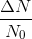 \frac{\Delta N}{N_{0}}
