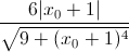 \frac{6|x_{0}+1|}{\sqrt{9+(x_{0}+1)^{4}}}