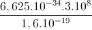 \frac{6,625.10^{-34}.3.10^{8}}{1,6.10^{-19}}