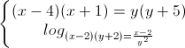 \left\{\begin{matrix}(x-4)(x+1)=y(y+5)\\log_{(x-2)(y+2)=\frac{x-2}{y^{2}}}\end{matrix}\right.