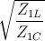\sqrt{\frac{Z_{1L}}{Z_{1C}}}