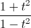 \frac{1+t^{2}}{1-t^{2}}