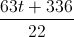 \frac{63t+336}{22}