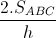 \frac{2.S_{ABC}}{h}