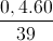 \frac{0,4.60}{39}