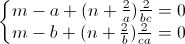 \left\{\begin{matrix}m-a+(n+\frac{2}{a})\frac{2}{bc}=0\\m-b+(n+\frac{2}{b})\frac{2}{ca}=0\end{matrix}\right.