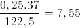 \frac{0,25.37}{122,5}=7,55
