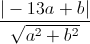 \frac{|-13a+b|}{\sqrt{a^{2}+b^{2}}}